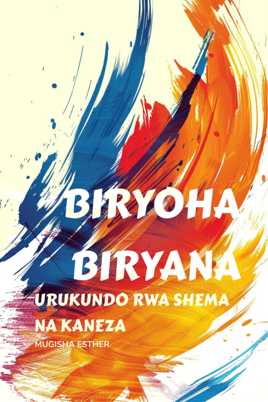 Biryoha Biryana: Urukundo rwa Shema na Kaneza