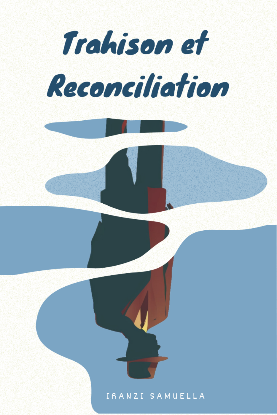 Trahison et Réconciliation