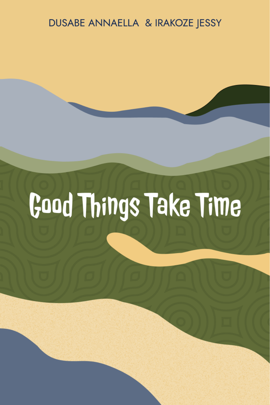 Good Things Take Time