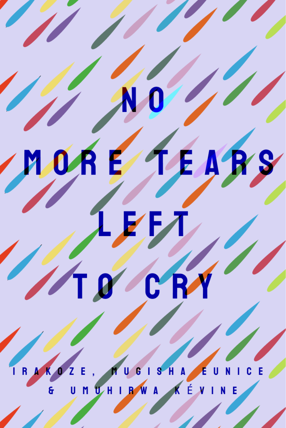 No More Tears Left To Cry