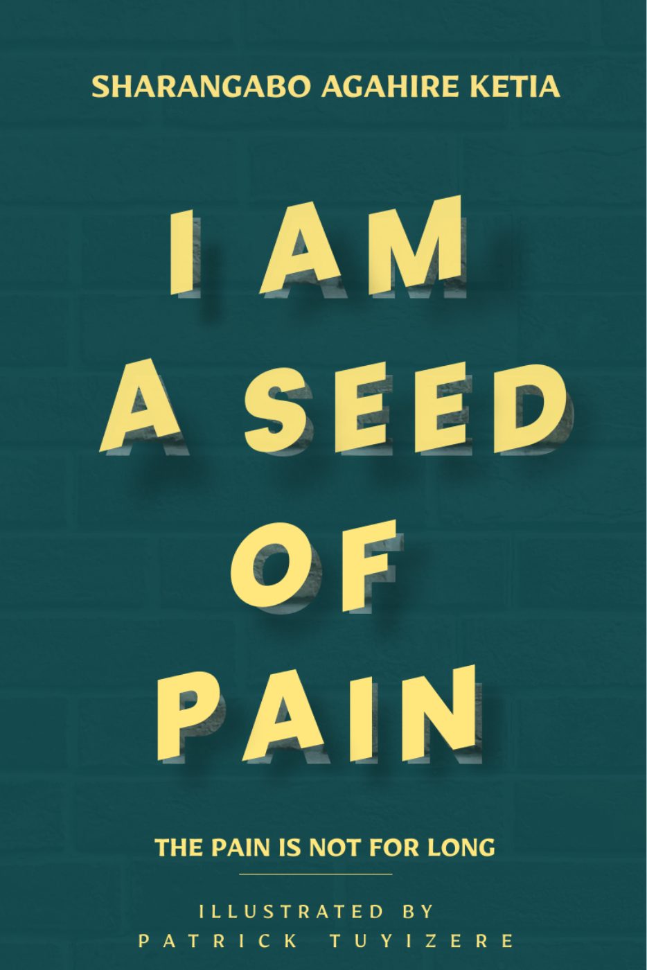 I Am a Seed of Pain