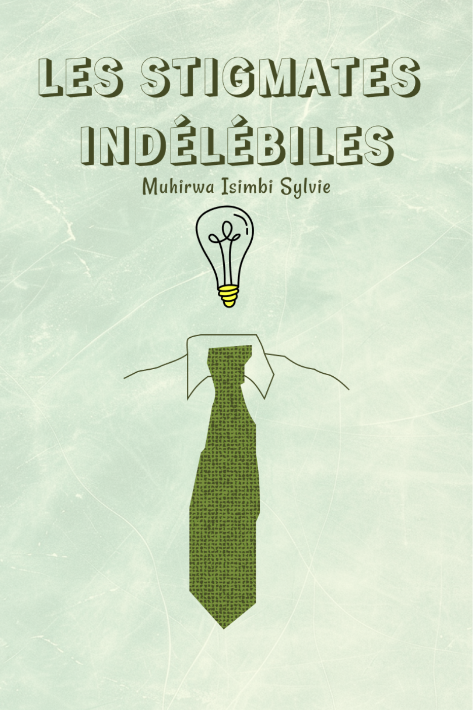 Les Stigmates Indélébiles