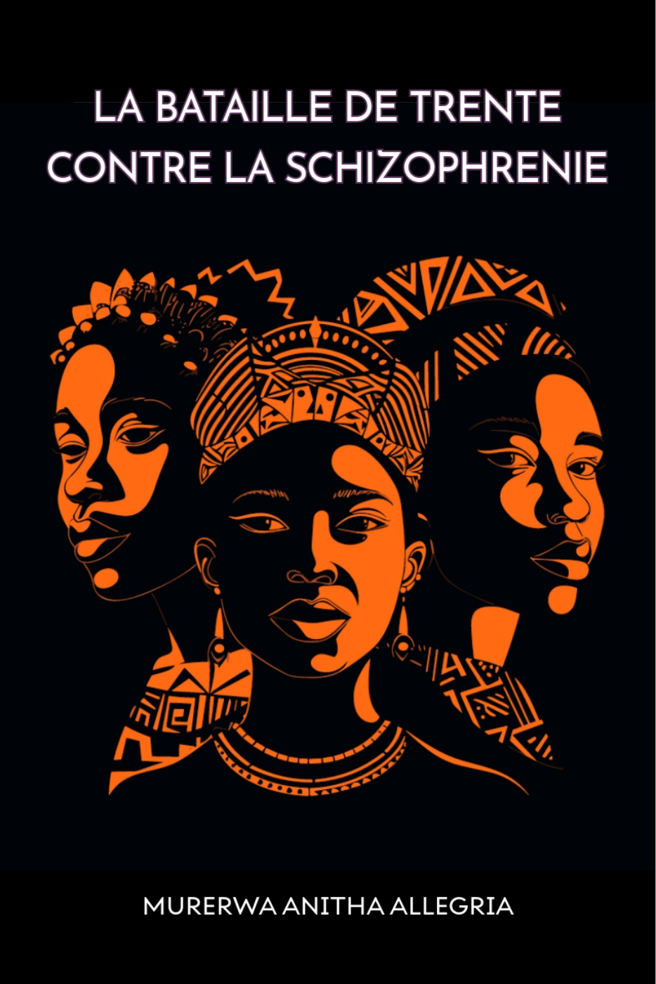 La Bataille de Trente Contre la Schizophrénie