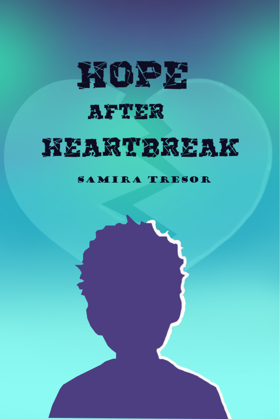 Hope After Heartbreak
